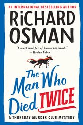 Cover Art for 9781984880994, The Man Who Died Twice by Richard Osman
