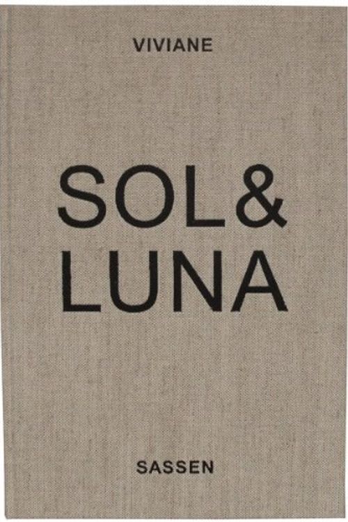 Cover Art for 9789186269241, Viviane Sassen: Sol & Luna (Our Legacy 1980-81) by Viviane Sassen