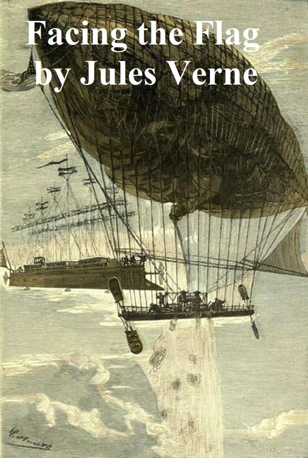 Cover Art for 9781455350858, Facing the Flag by Jules Verne