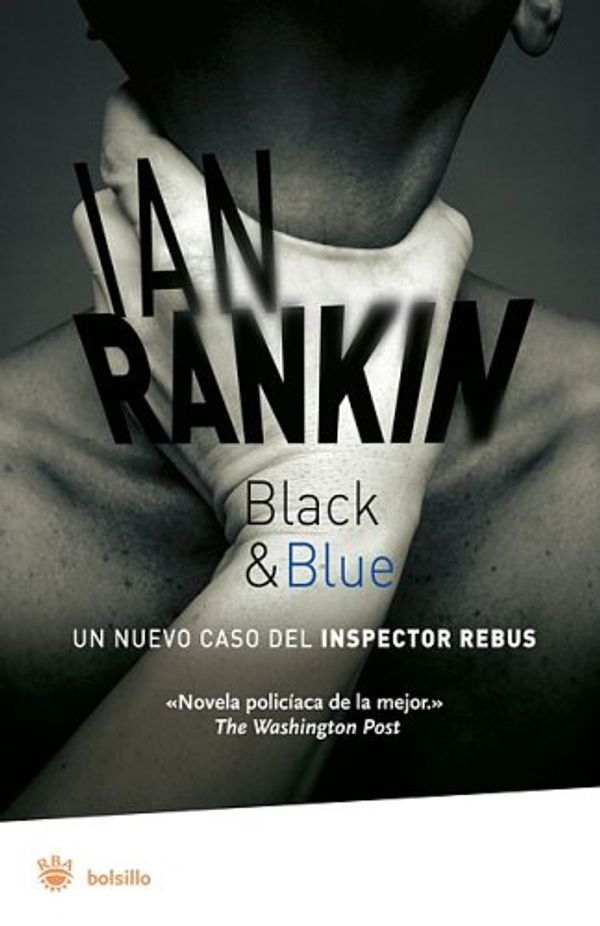 Cover Art for 9788478713721, Black & Blue by Ian Rankin