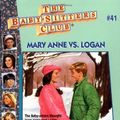Cover Art for 9780590742412, Mary Anne Vs. Logan (Baby-Sitters Club) by Ann M. Martin