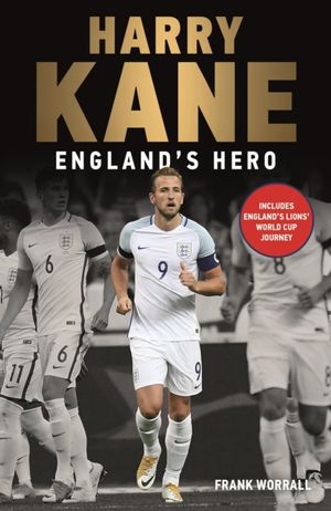 Cover Art for 9781789460445, Harry Kane by Frank Worrall