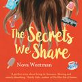 Cover Art for 9780702259784, The Secrets We Share by Nova Weetman