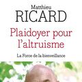 Cover Art for 9782266249348, Plaidoyer pour l'altruisme by Matthieu Ricard