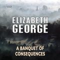 Cover Art for 9781445050652, A Banquet of Consequences by Elizabeth George