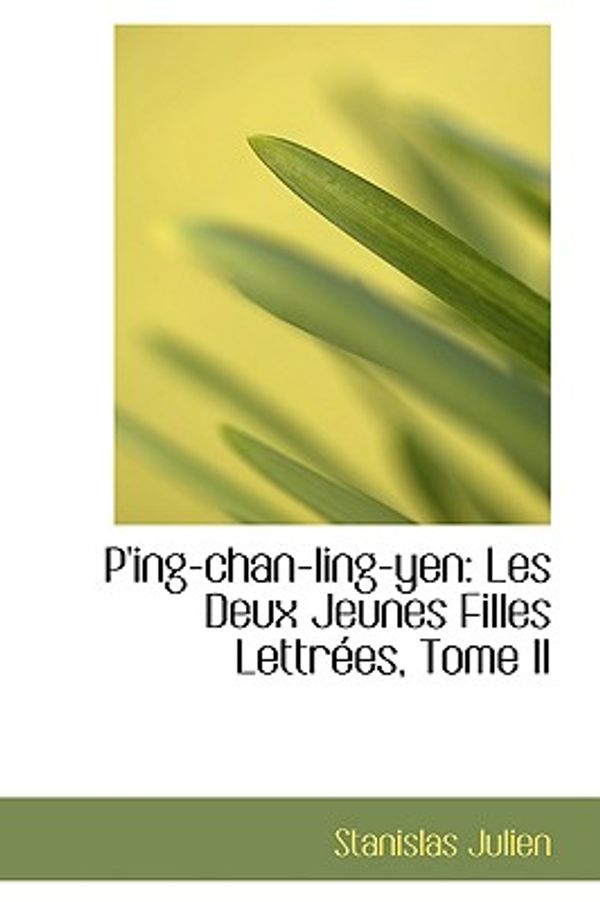 Cover Art for 9780559235801, P'Ing-Chan-Ling-Yen by Stanislas Julien