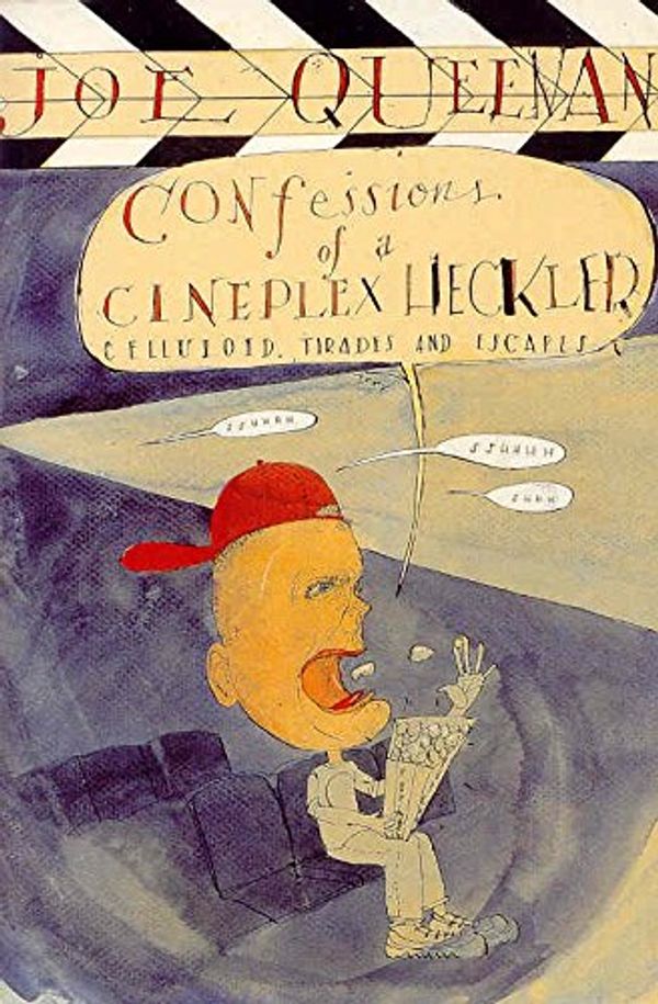 Cover Art for 9780330484923, Confessions of a Cineplex Heckler by Joe Queenan