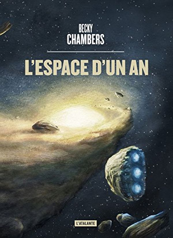 Cover Art for B01I221SQC, L'Espace d'un an by Becky Chambers