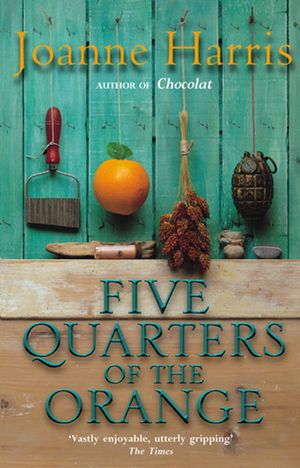 Cover Art for 9780552998833, Five Quarters Of The Orange by Joanne Harris