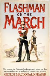 Cover Art for 9780007197408, Flashman on the March by George MacDonald Fraser