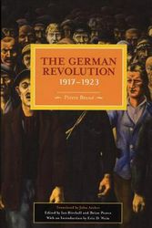 Cover Art for 9781931859325, German Revolution, 1917-1923 by Pierre Broue