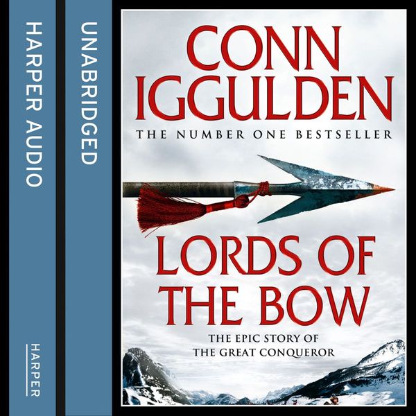 Cover Art for 9780007279968, Lords of the Bow by Conn Iggulden