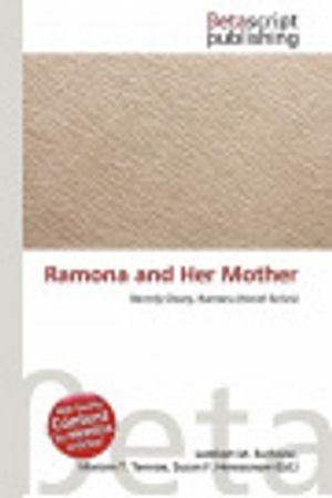 Cover Art for 9786133567504, Ramona and Her Mother by Lambert M. Surhone, Mariam T. Tennoe, Susan F. Henssonow