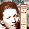 Cover Art for 9781439180440, Pearl Buck in China by Hilary Spurling