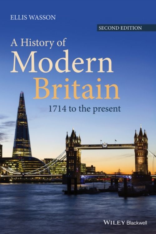 Cover Art for 9781118869017, A History of Modern Britain: 1714 to the Present by Ellis Wasson