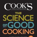 Cover Art for 9781936493463, The Science of Good Cooking by Cook's Illustrated