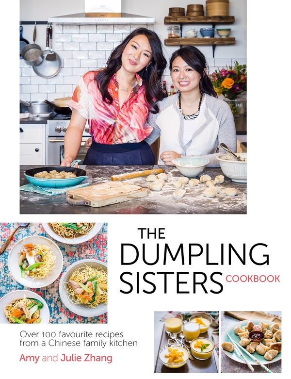 Cover Art for 9780297609063, The Dumpling Sisters Cookbook: Over 100 Favourite Recipes From A Chinese Family Kitchen by The Dumpling Sisters