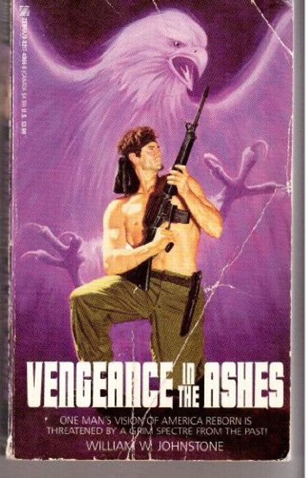 Cover Art for 9780821740668, Vengence in the Ashes by William W. Johnstone