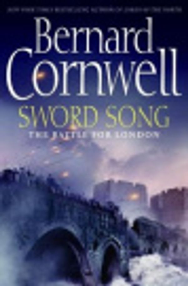 Cover Art for 9780061566691, Sword Song by Bernard Cornwell