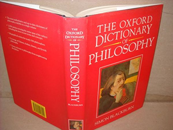 Cover Art for 9780192116949, The Oxford Dictionary of Philosophy by Simon Blackburn