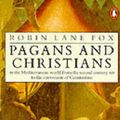 Cover Art for 9780140159899, Pagans and Christians by Robin Lane Fox