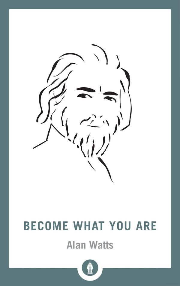 Cover Art for 9781611805796, Become What You Are (Shambhala Pocket Library) by Alan Watts