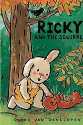Cover Art for 9781605370781, Ricky and the Squirrel by Guido van Genechten