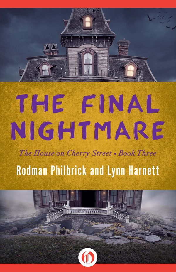 Cover Art for 9781497685376, The Final Nightmare by Lynn Harnett, Rodman Philbrick
