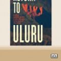 Cover Art for 9780369358844, Return to Uluru by Mark McKenna
