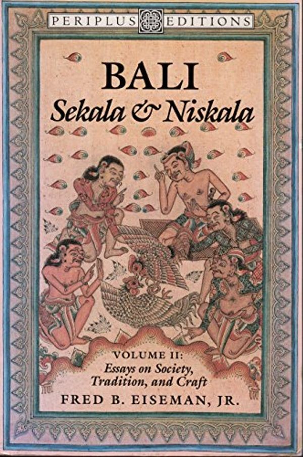 Cover Art for 9780945971054, Bali: Essays on Society, Tradition and Craft v.2 by Fred B. Eiseman