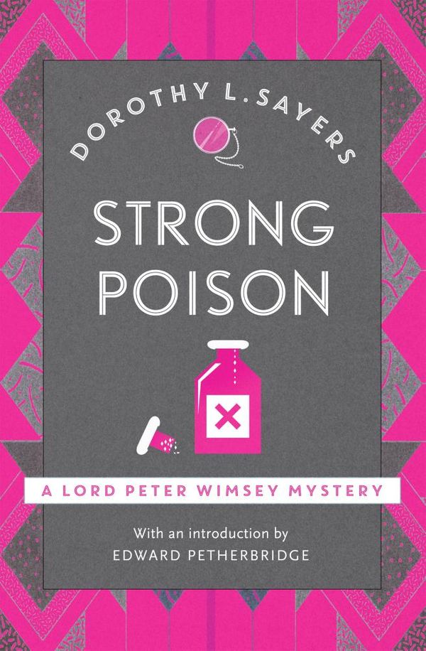 Cover Art for 9781848943810, Strong Poison: Lord Peter Wimsey Book 6 by Dorothy L Sayers