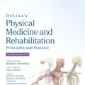 Cover Art for 9781496374981, DeLisa's Physical Medicine and Rehabilitation: Principles and Practice by Walter R. Frontera, Joel A. DeLisa, Bruce M. Gans, Lawrence R. Robinson