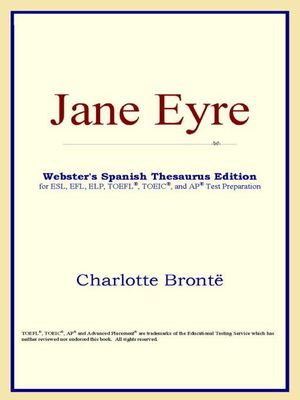 Cover Art for 9780497258894, Jane Eyre (Webster's Spanish Thesaurus Edition) by Charlotte Brontë