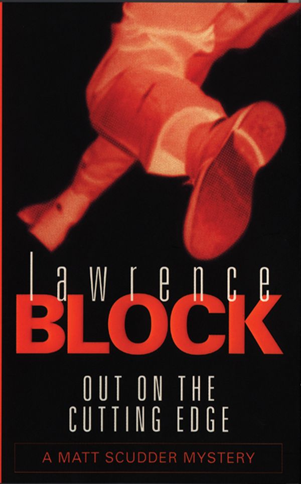 Cover Art for 9781409138655, Out on the Cutting Edge (Scudder 7) by Lawrence Block