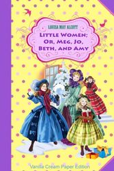 Cover Art for 9781726027878, Little Women; Or, Meg, Jo, Beth, and Amy by Louisa May Alcott