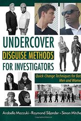 Cover Art for 9780398090814, Undercover Disguise Methods for Investigators: Quick-change Techniques for Both Men and Women by Arabella Mazzuki
