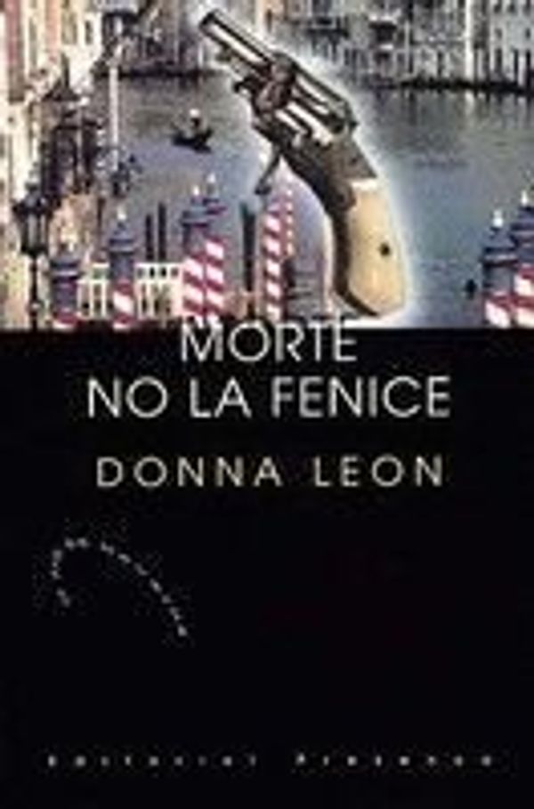 Cover Art for 9789722323529, Morte No LA Fenice by Donna Leon