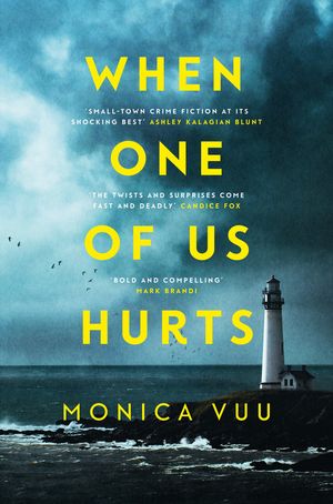 Cover Art for 9781761265051, When One of Us Hurts by Monica Vuu