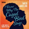 Cover Art for 9781787531635, I Know Why the Caged Bird Sings by Maya Angelou
