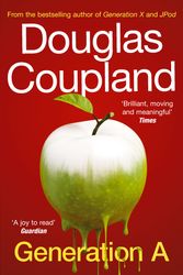 Cover Art for 9780099537380, Generation A by Douglas Coupland