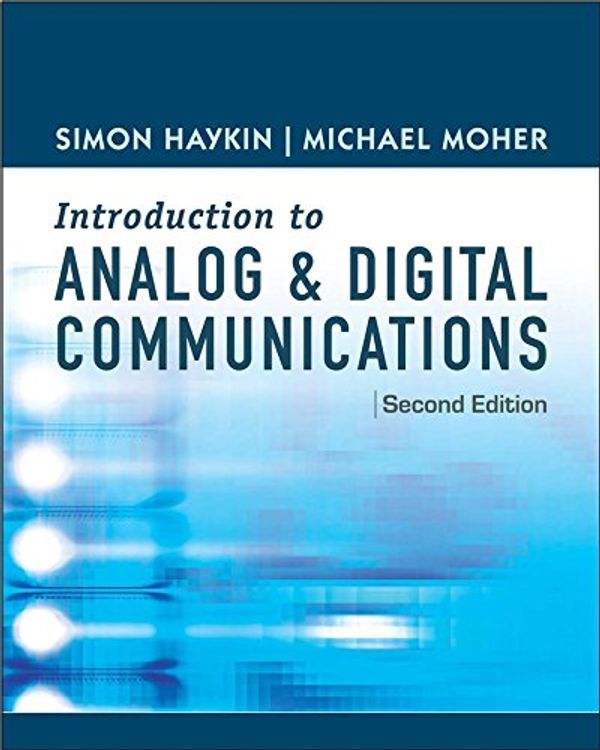 Cover Art for 9780471432227, An Introduction to Digital and Analog Communications by Simon Haykin