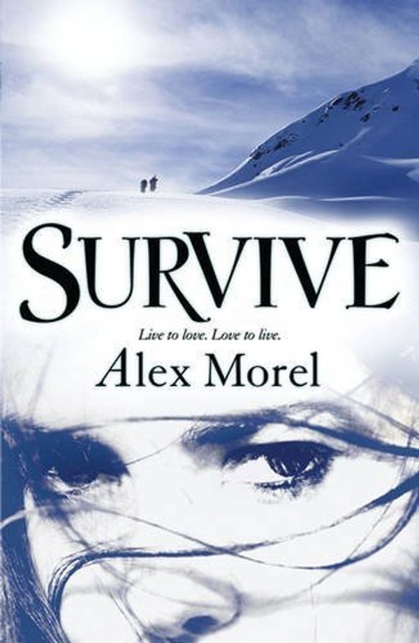 Cover Art for B011T75AGG, Survive by Alex Morel