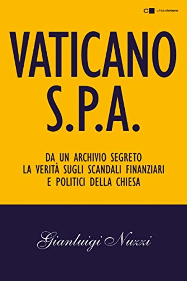Cover Art for 9788861909977, Vaticano Spa by Gianluigi Nuzzi