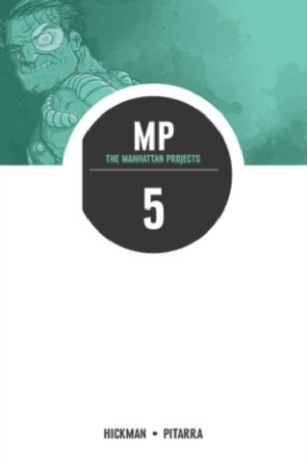 Cover Art for 9781632151841, The Manhattan Projects Volume 5: The Cold War TP by Jonathan Hickman