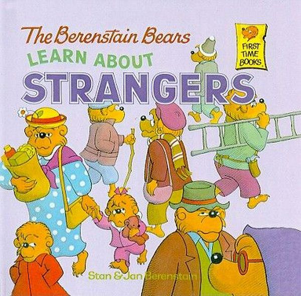 Cover Art for 9780812443752, The Berenstain Bears Learn about Strangers by Stan Berenstain, Jan Berenstain