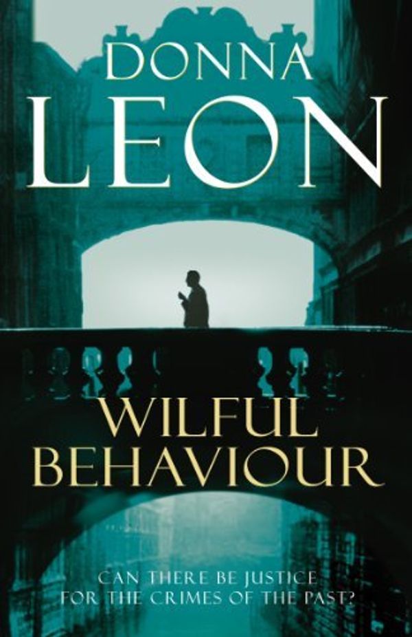 Cover Art for B01K92ND34, Wilful Behaviour (Brunetti) by Donna Leon(2009-02-01) by Donna Leon