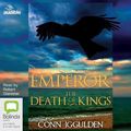 Cover Art for 9781486267675, The Death of Kings: 2 by Conn Iggulden