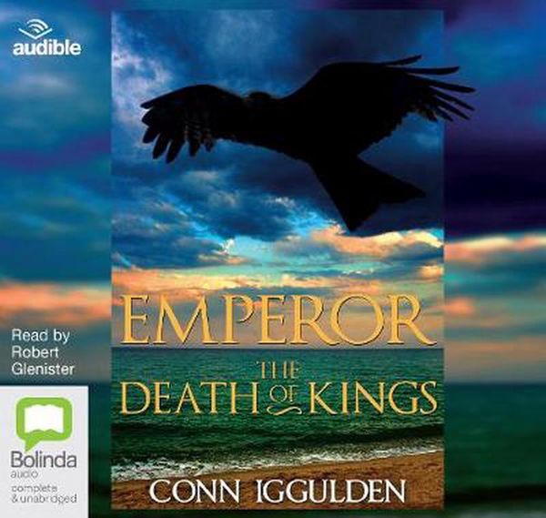 Cover Art for 9781486267675, The Death of Kings: 2 by Conn Iggulden