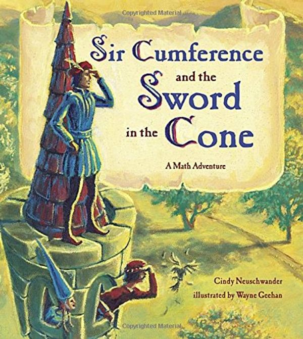 Cover Art for 9781570916007, Sir Cumference and the Sword in the Cone by Cindy Neuschwander