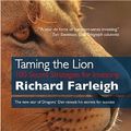 Cover Art for 9781897597620, Taming the Lion by Richard Farleigh